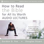 How to read the Bible for all its worth : audio lectures cover image cdn