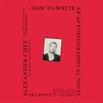 How to write an autobiographical novel : essays cover image cdn