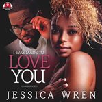 I was made to love you cover image cdn