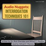 Interrogation techniques 101 cover image cdn