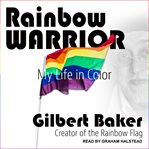 Rainbow warrior : my life in color cover image cdn