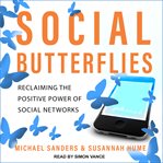 Social butterflies : reclaiming the positive power of influence cover image cdn