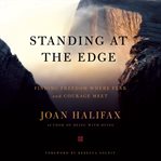 Standing at the edge : finding freedom where fear and courage meet cover image cdn