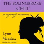 The Bolingbroke Chit : a regency romance cover image cdn