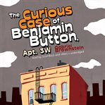 The curious case of Benjamin Button, Apt. 3W cover image cdn