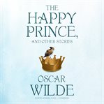 The happy prince, and other stories cover image cdn