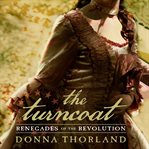 The turncoat : renegades of the revolution cover image cdn