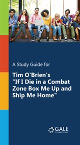 A study guide for tim o'brien's "if i die in a combat zone, box me up and ship me home" cover image cdn