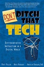 Don't ditch that tech : differentiated instruction in a digital world cover image cdn