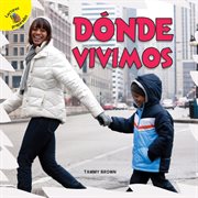 D̤nde vivimos, grades pk - 2. Where We Live cover image cdn