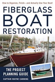 Fiberglass boat restoration : the project planning guide cover image cdn