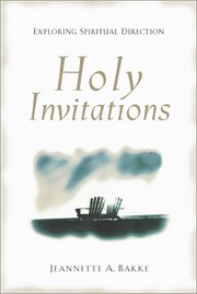 Holy invitations. Exploring Spiritual Direction cover image cdn
