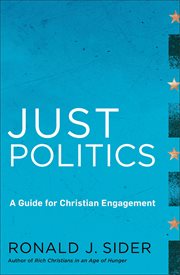 Just politics. A Guide for Christian Engagement cover image cdn