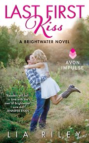 Last first kiss : a brightwater novel cover image cdn