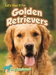 Let's Hear It For Golden Retrievers cover image cdn