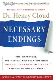 Necessary endings : the employees, businesses, and relationships that all of us have to give up in order to move forward cover image cdn