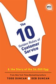 The 10 golden rules of customer service & the story of the $6,000 egg cover image cdn