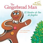 The bilingual fairy tales gingerbread man, grades 1 - 3. El Hombre de Pan de Jengibre cover image cdn