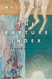The rapture index : a suburban bestiary cover image cdn