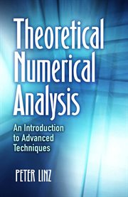 Theoretical numerical analysis : an introduction to advanced techniques cover image cdn