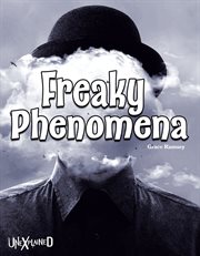 Unexplained freaky phenomena, grades 4 - 8 cover image cdn