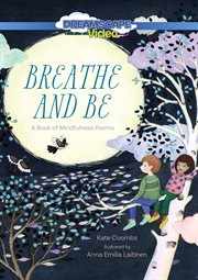 Breathe and be : a book of mindfulness poems cover image cdn