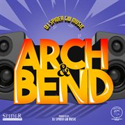 Arch & bend riddim cover image cdn