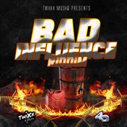Bad influence riddim cover image cdn