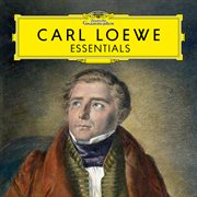 Carl loewe: essentials cover image cdn