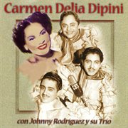 Carmen delia dipin̕ con johnny rodriguez y su trio cover image cdn