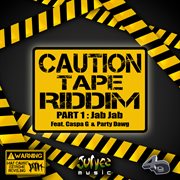 Caution tape riddim, pt. 1: jab jab cover image cdn