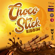 Choco stick riddim cover image cdn