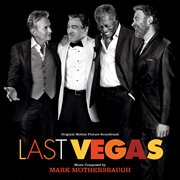 Last vegas (original motion picture soundtrack). Original Motion Picture Soundtrack cover image cdn