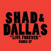 Live forever (remix ep) cover image cdn