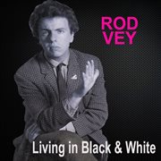 Living in black and white cover image cdn