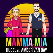 Mamma mia (feat. amber van day) [the remixes]. The Remixes cover image cdn