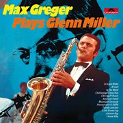 Max greger plays glenn miller cover image cdn
