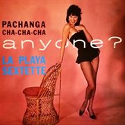 Pachanga cha cha cha anyone? cover image cdn
