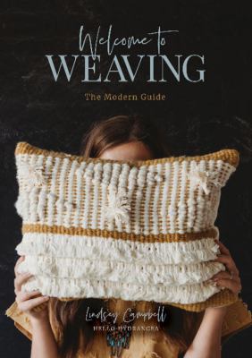 Welcome to weaving : the modern guide  cover image cdn