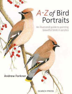 A-Z of bird portraits : an illustrated guide to painting beautiful birds in acrylics  cover image cdn