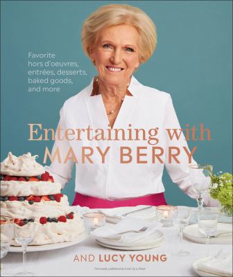 Entertaining with Mary Berry and Lucy Young  cover image cdn