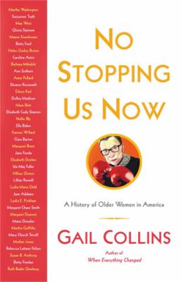 No stopping us now : the adventures of older women in America history  cover image cdn