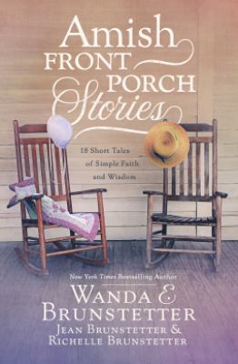 Amish front porch stories : 18 short tales of simple faith and wisdom  cover image cdn