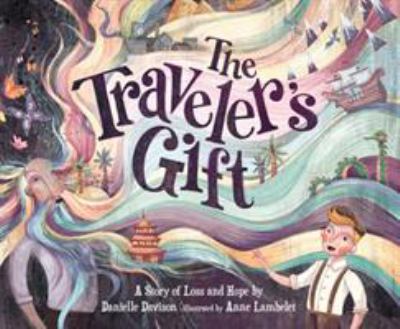The Traveler's gift : a story of loss and hope  cover image cdn