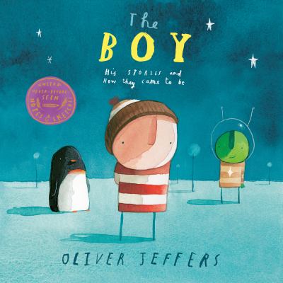 The boy : his stories and how they came to be cover image