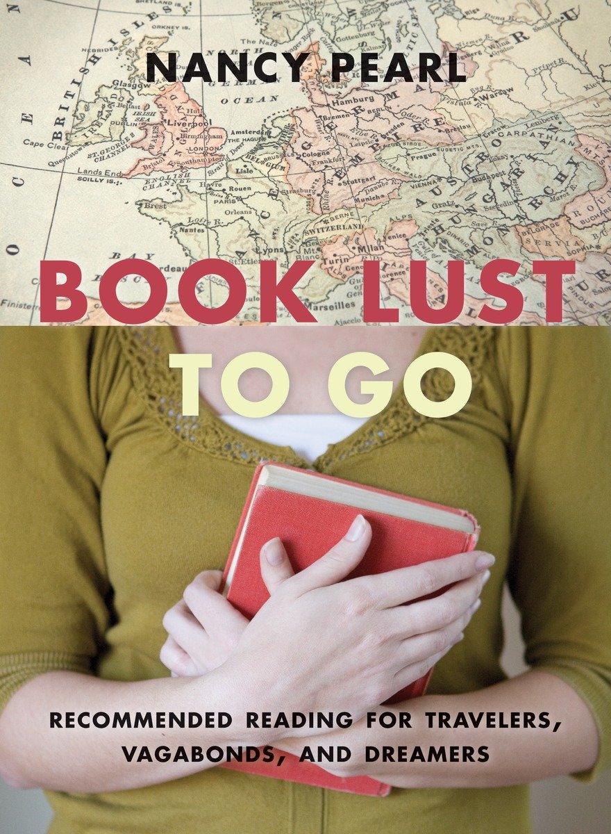 Book lust to go recommended reading for travelers, vagabonds, and dreamers cover image cdn
