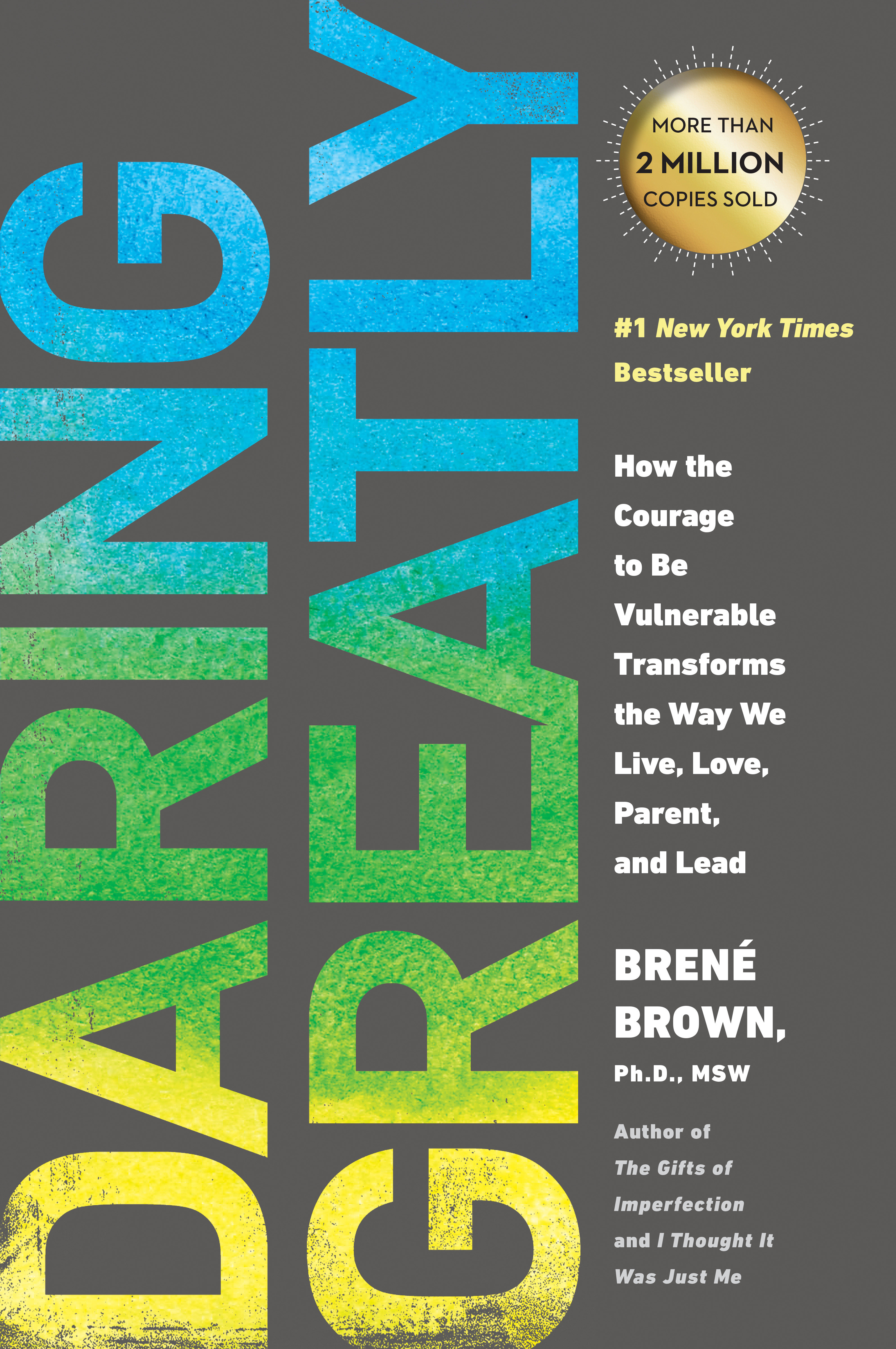 Daring greatly how the courage to be vulnerable transforms the way we live, love, parent, and lead cover image cdn