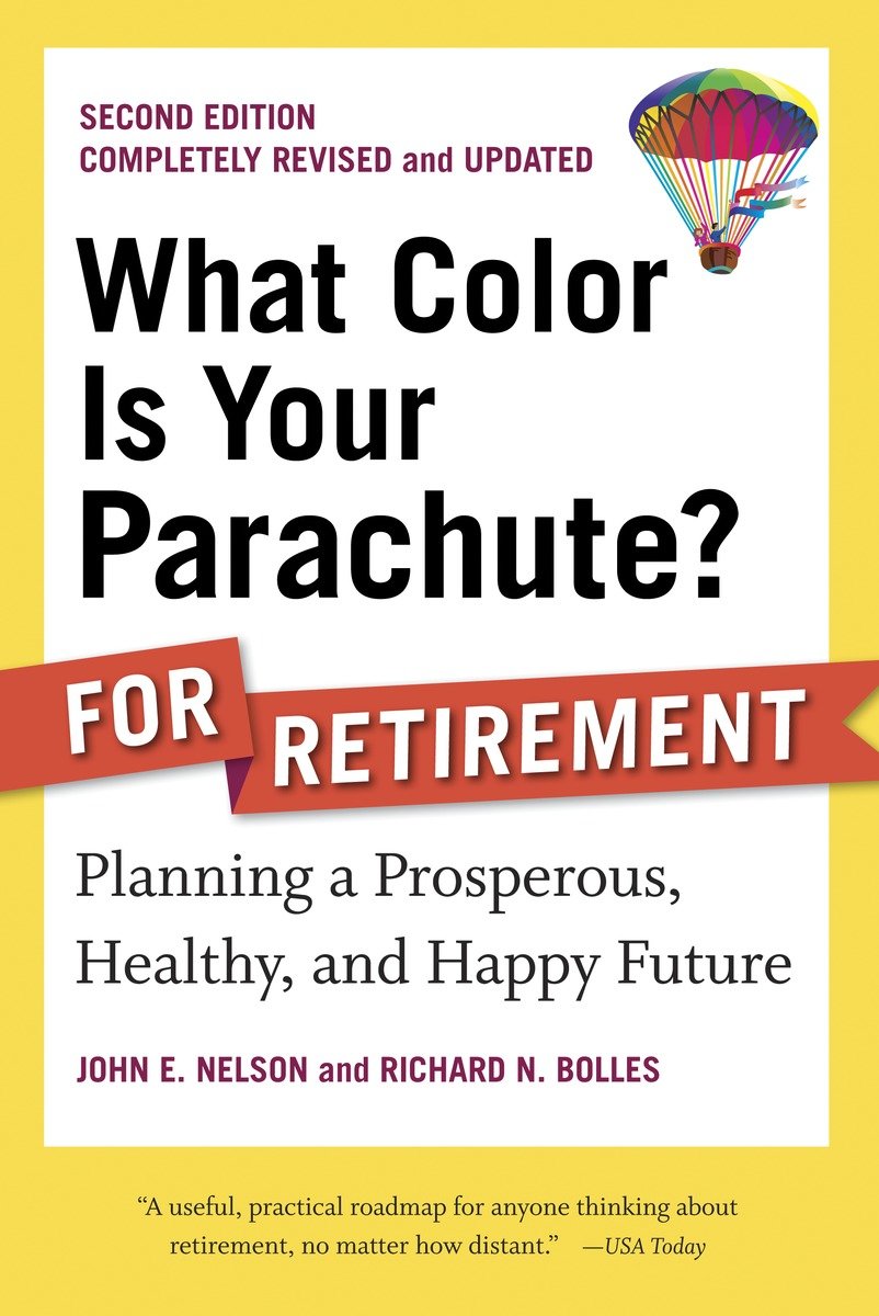 What color is your parachute? for retirement planning a prosperous, healthy, and happy future cover image cdn