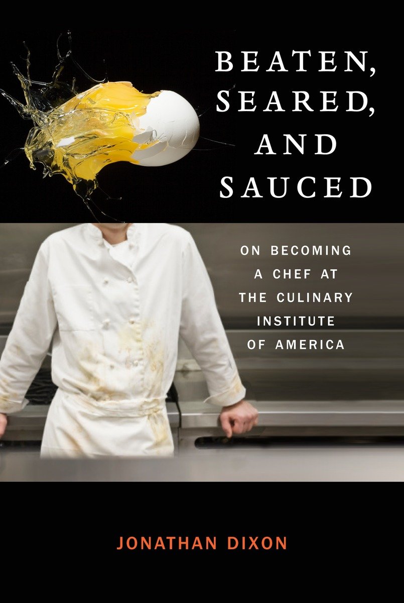 Beaten, seared, and sauced on becoming a chef at the Culinary Institute of America cover image cdn