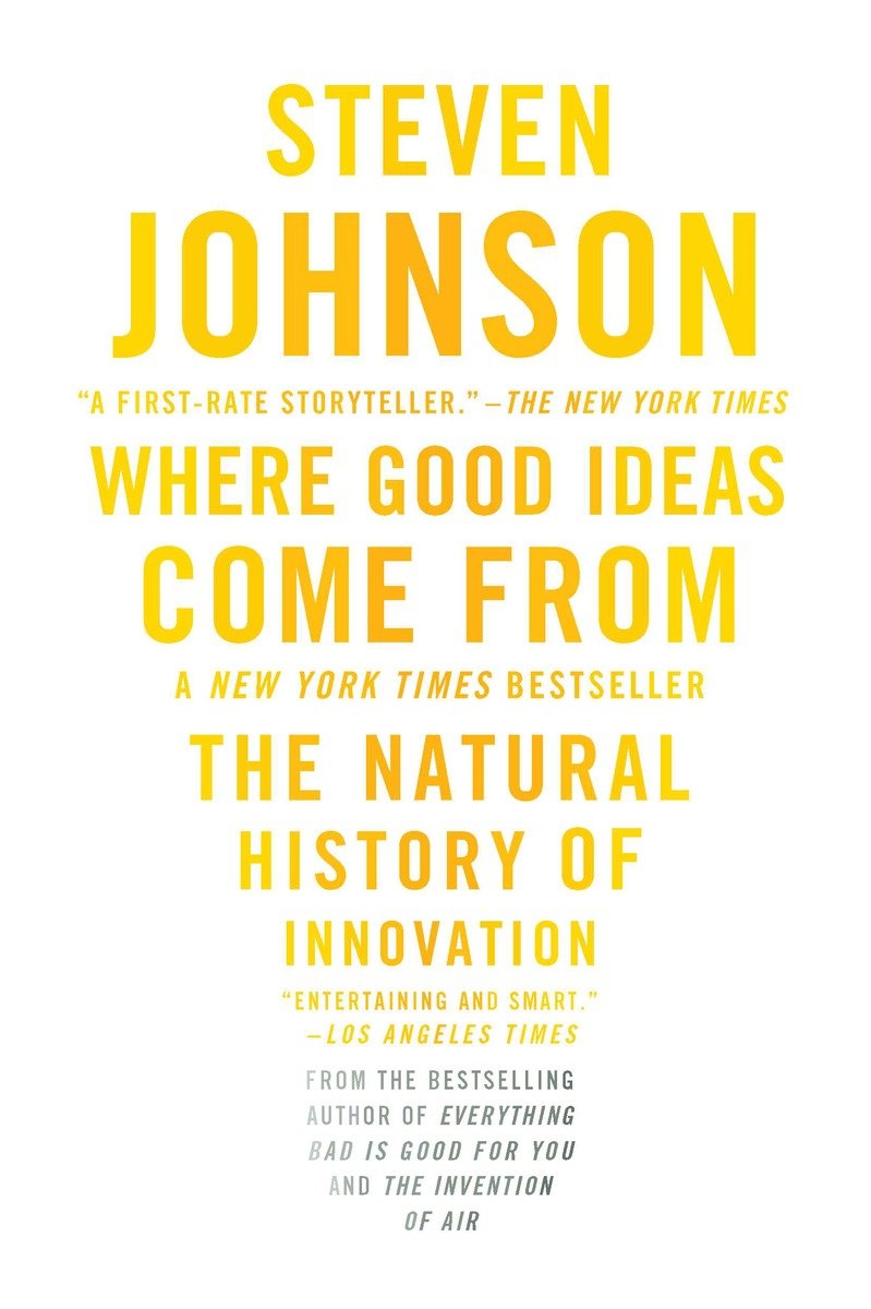 Where good ideas come from the natural history of innovation cover image cdn